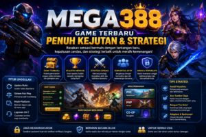 MEGA388: Game Terbaru, Kejutan & Strategi